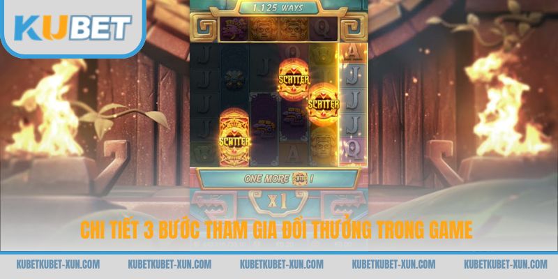 Chi tiết 3 bước tham gia đổi thưởng trong game