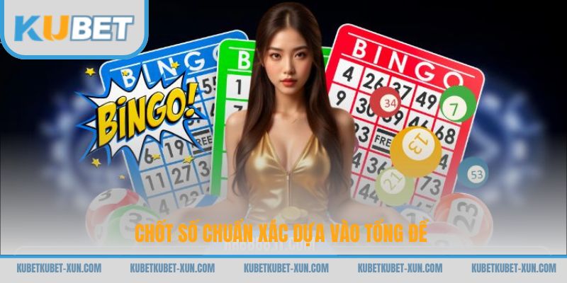 Chốt số chuẩn xác dựa vào tổng đề