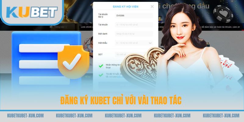 Đăng ký Kubet chỉ với vài thao tác