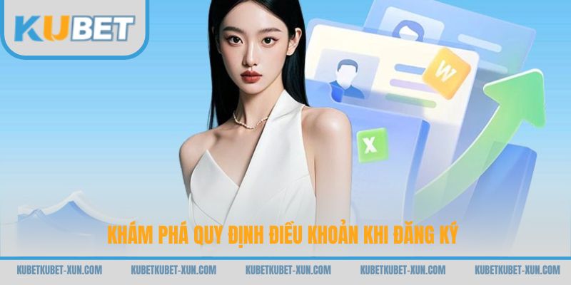 Khám phá quy định điều khoản khi đăng ký